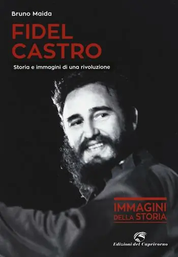 Fidel Castro. Storia e immagini di una rivoluzione. Ediz. illustrata Occasione