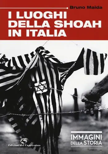 Prezzo Conveniente I luoghi della Shoah in Italia. Ediz. illustrata