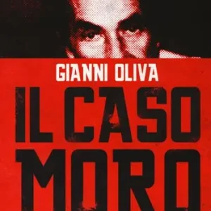Il caso Moro. La battaglia persa di una guerra vinta Promozione Esclusiva