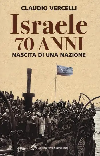 Spedizione Espresso Israele 70 anni. Nascita di una nazione