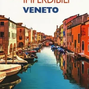 Bestseller 25 piccole città imperdibili del Veneto