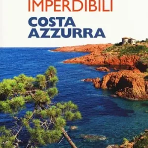 Prezzo Scontato Itinerari imperdibili in Costa Azzurra
