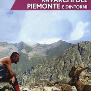 Ultimissimo Modello Escursioni imperdibili nei parchi del Piemonte e dintorni