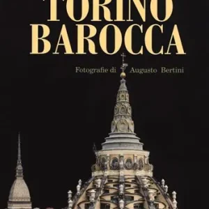 Ultime Pezzi Alla scoperta della Torino barocca