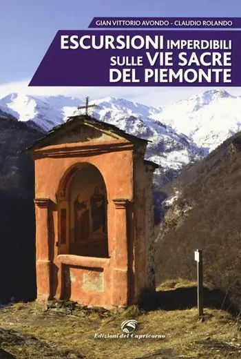 Spedizione Espresso Escursioni imperdibili sulle via sacre del Piemonte
