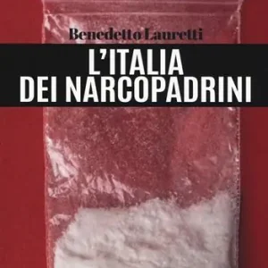 L‘ Italia dei narcopadrini Popolare