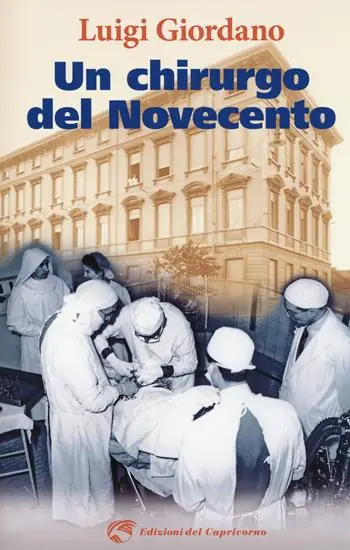 Un chirurgo del Novecento Promozione Esclusiva