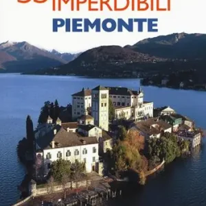 35 borghi imperdibili. Piemonte Compra Online