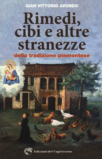 Rimedi, cibi e altre stranezze della tradizione piemontese Affare
