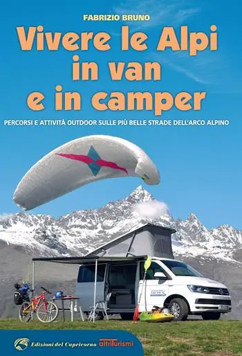 Soddisfatti O Rimborsati Vivere le Alpi in van e in camper. Percorsi e attività outdoor sulle più belle strade dell‘arco alpino