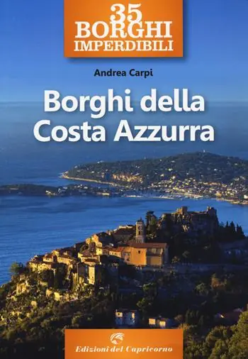 Compra Oggi Stesso 35 borghi imperdibili. Borghi della Costa Azzurra