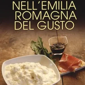 Viaggio nell‘Emilia Romagna del gusto Reso Gratuito