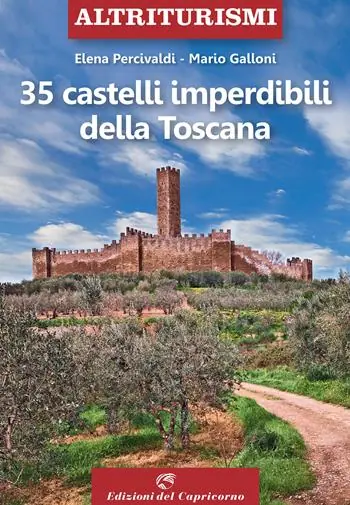35 castelli imperdibili della Toscana Promozione Esclusiva