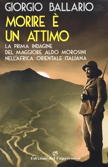 Morire è un attimo. La prima indagine del maggiore Aldo Morosini nell‘Africa orientale italiana Ultime Pezzi