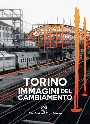 Vendita Finale Torino. Immagini del cambiamento. Ediz. a colori