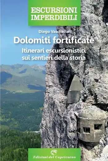 Economico Dolomiti fortificate. Itinerari escursionistici sui sentieri della storia