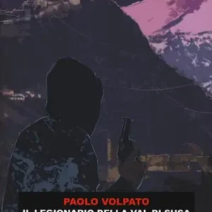 Il legionario della val di Susa Esclusivo