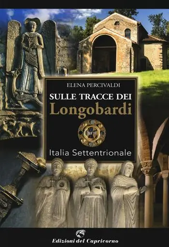 Consegna Rapida Sulle tracce di Longobardi. Italia settentrionale