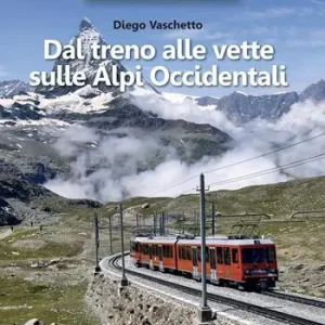 Dal treno alle vette sulle Alpi Occidentali Promo Stagionale