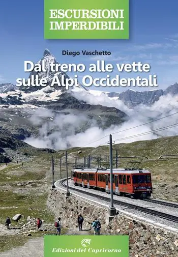 Dal treno alle vette sulle Alpi Occidentali Promo Stagionale