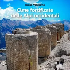 Cime fortificate delle Alpi Occidentali Prezzo Di Fabbrica