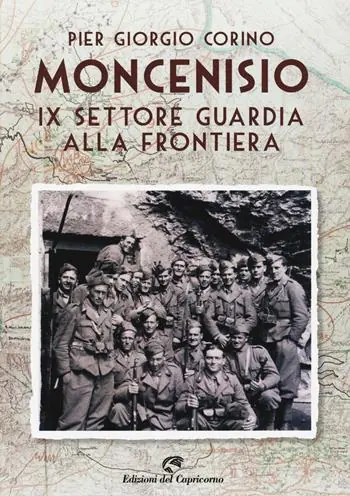 Sconto Moncenisio IX settore. La guardia alla frontiera