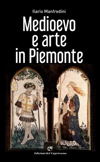 Saldi Medioevo e arte in Piemonte. Ediz. a colori