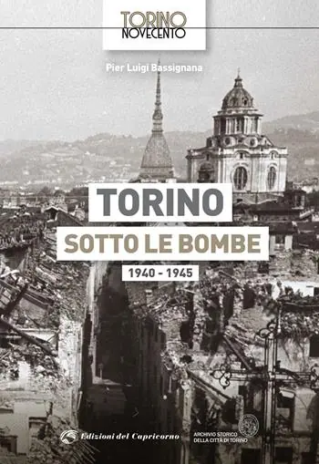 Spedizione Espresso Torino sotto le bombe 1940-1945. Ediz. illustrata