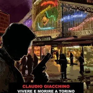 Offerta Lampo Vivere e morire a Torino