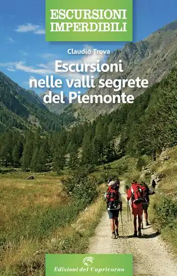 Escursioni nelle valli segrete del Piemonte Più Venduto