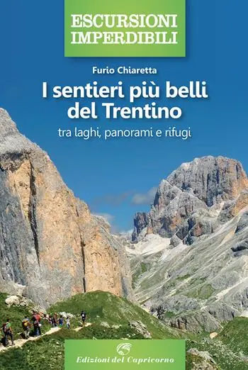 I sentieri più belli del Trentino tra laghi, panorami e rifugi Compra Online