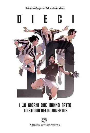 Pagamento Sicuro Dieci. I giorni che hanno fatto la storia della Juventus