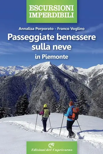 Prezzo Scontato Passeggiate benessere sulla neve in Piemonte