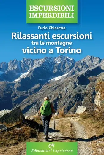 Popolare Rilassanti escursioni tra le montagne vicino a Torino