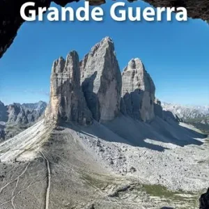 Sui sentieri della Grande Guerra Quantità Limitata