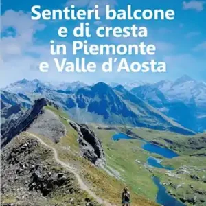 Sentieri balcone e di cresta in Piemonte e Valle d‘Aosta Offerta Del Giorno