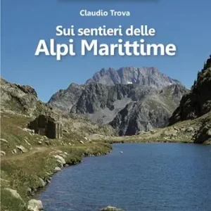 Sui sentieri delle Alpi Marittime Compra Oggi Stesso
