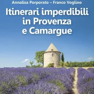 Itinerari imperdibili in Provenza e Camargue Professionale