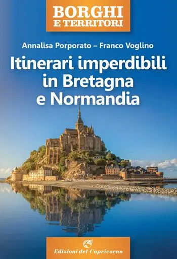 Offerta Speciale Itinerari imperdibili in Bretagna e Normandia