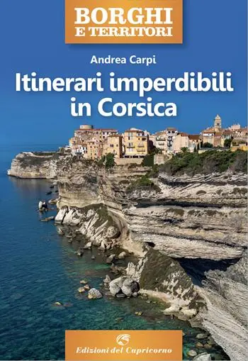 Affare Itinerari imperdibili in Corsica