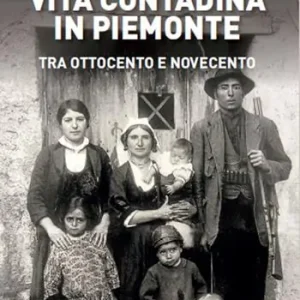 Vita contadina in Piemonte tra Ottocento e Novecento Professionale