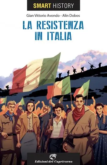 Must-Have La resistenzain Italia. Smart history