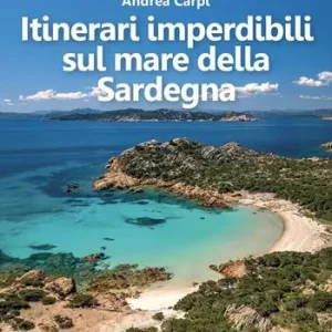 Ordina Subito Itinerari imperdibili sul mare della Sardegna