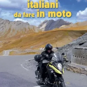 170 passi alpini italiani da fare in moto Nuovo Arrivo