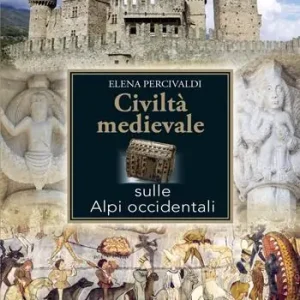 Civiltà medievale sulle Alpi occidentali Ordina Subito
