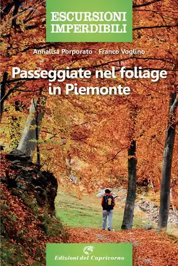 Nuovo Arrivo Passeggiate nel foliage in Piemonte