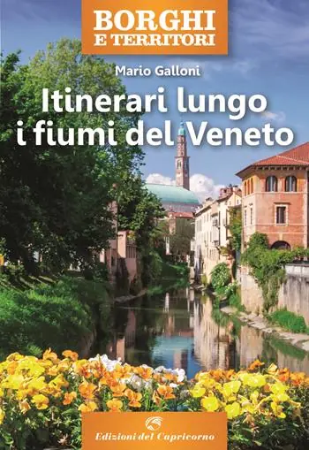 Itinerari lungo i fiumi del Veneto Reso Gratuito