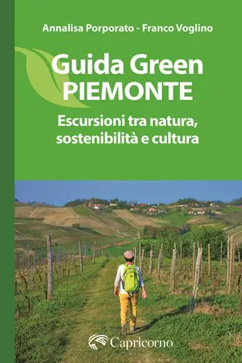 Offerta Limitata Guida green Piemonte. Escursioni tra natura, sostenibilità e cultura