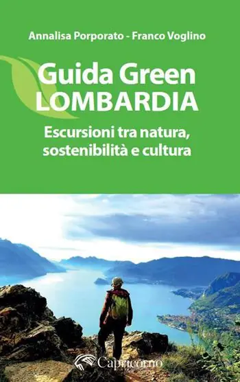 Bestseller Guida green Lombardia. Escursioni tra natura, sostenibilità e cultura