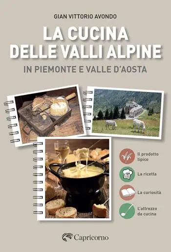 La cucina delle valli alpine in Piemonte e valle d‘Aosta Prezzo Di Fabbrica